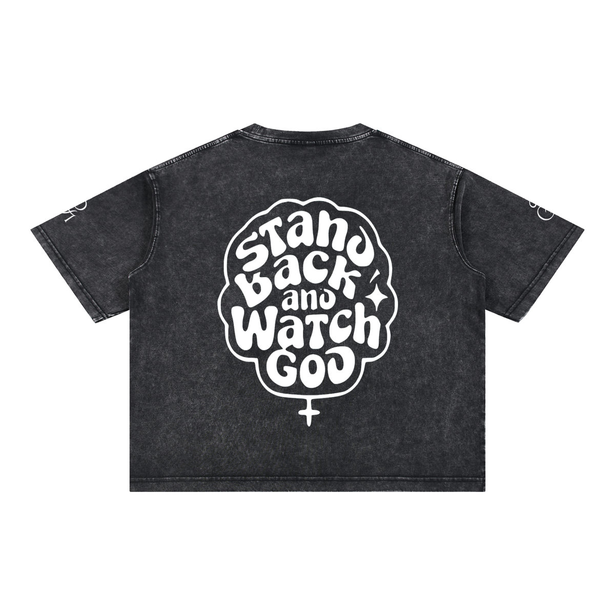 Stand Back And Watch God_Mineral Wash Boxy Cotton T-Shirt