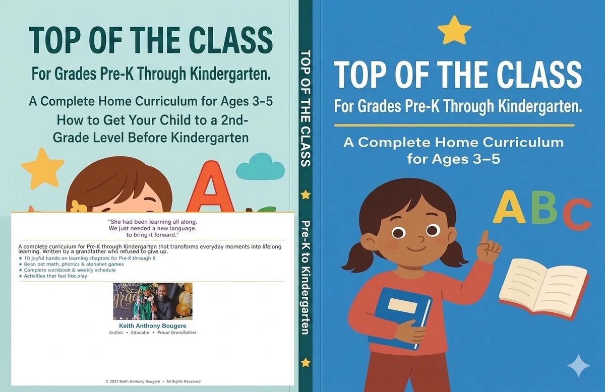Top Of The Class book cover - Pre-K to Kindergarten complete home curriculum for ages 3-5 by Keith Anthony Bougere